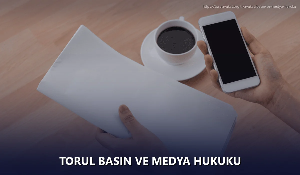 Torul Basın ve Medya Hukuku
