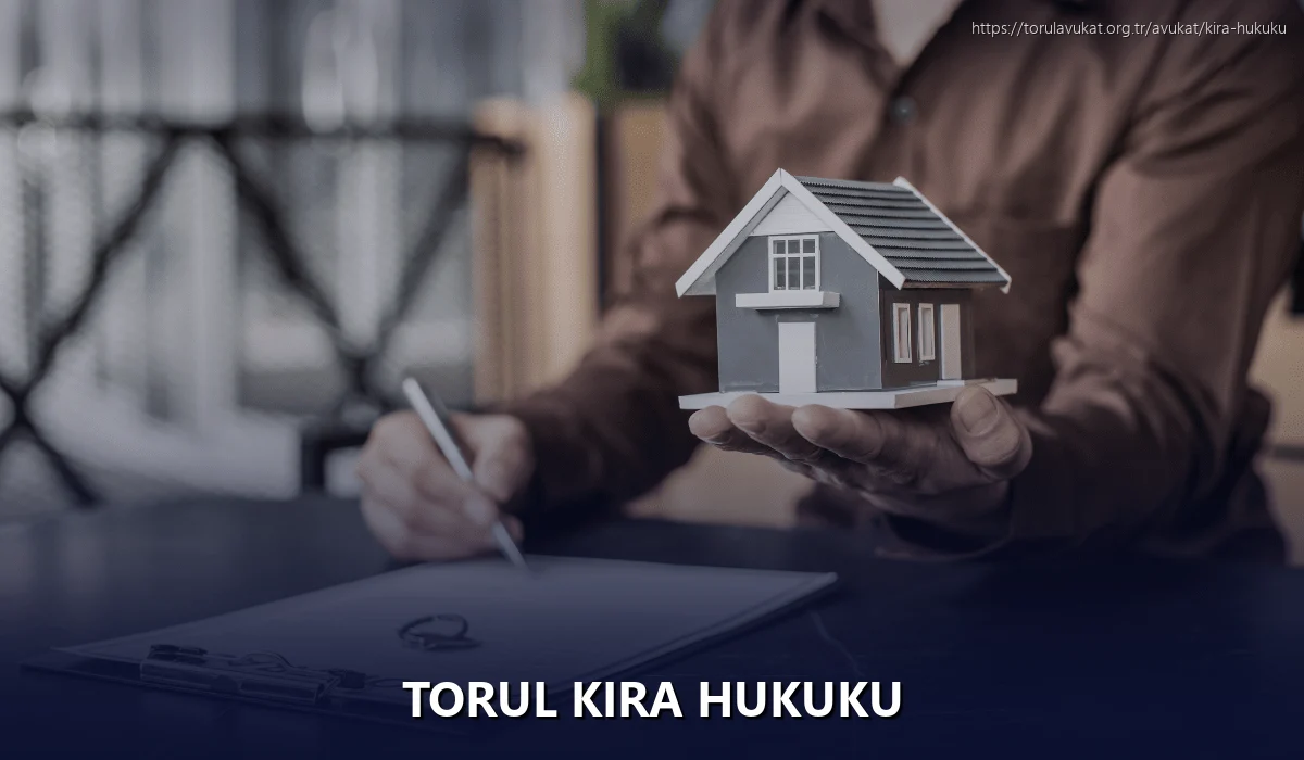 Torul Kira Hukuku