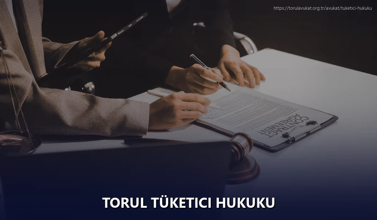 Torul Tüketici Hukuku